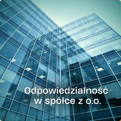 odpowiedzialność w spółce z o.o. – wspólnicy i zarząd oraz zasady odpowiedzialności za zobowiązania spółki